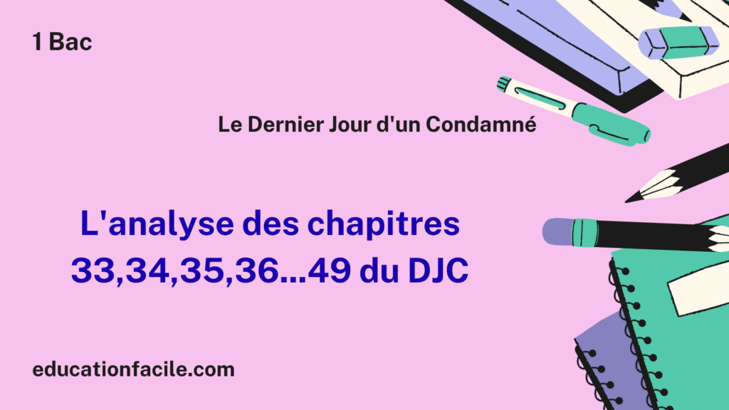 L’analyse des chapitres 33,34,35,36…49 du DJC
